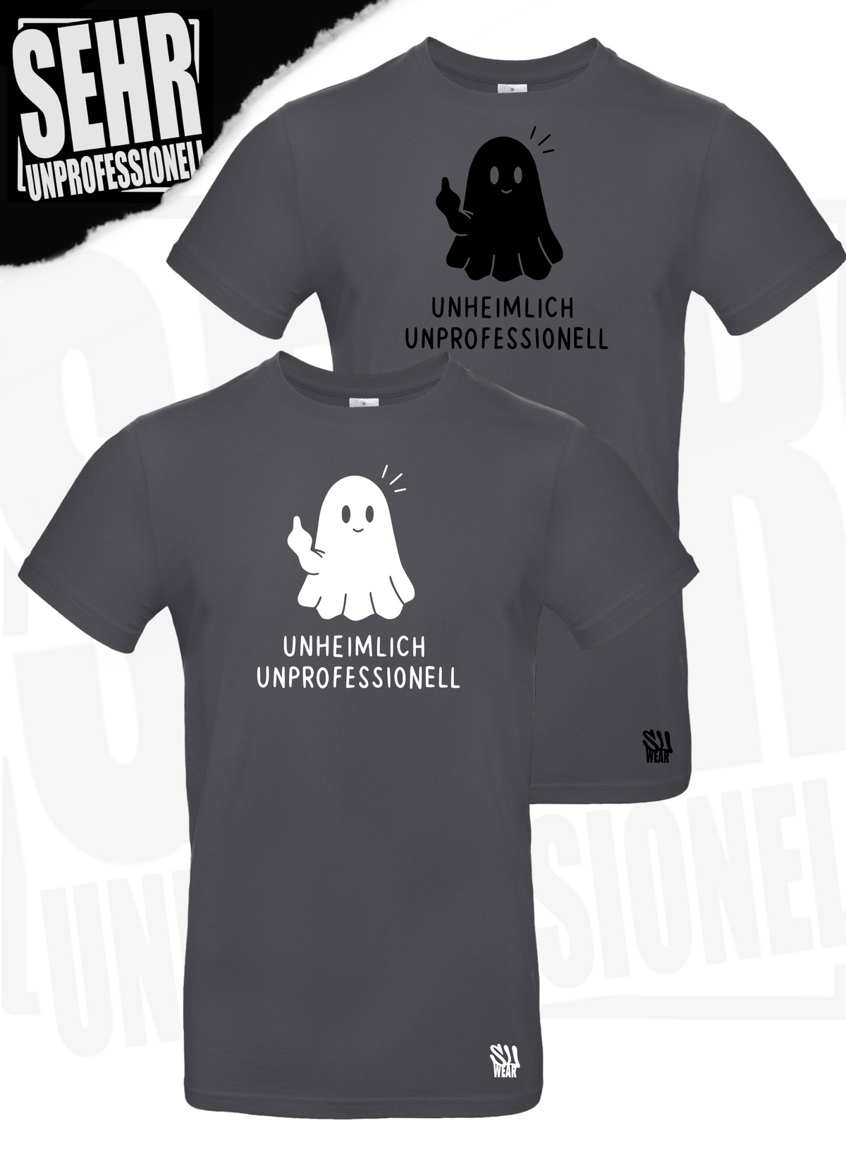 "Unheimlich Unprofessionell" Regular & Ladies-Shirt