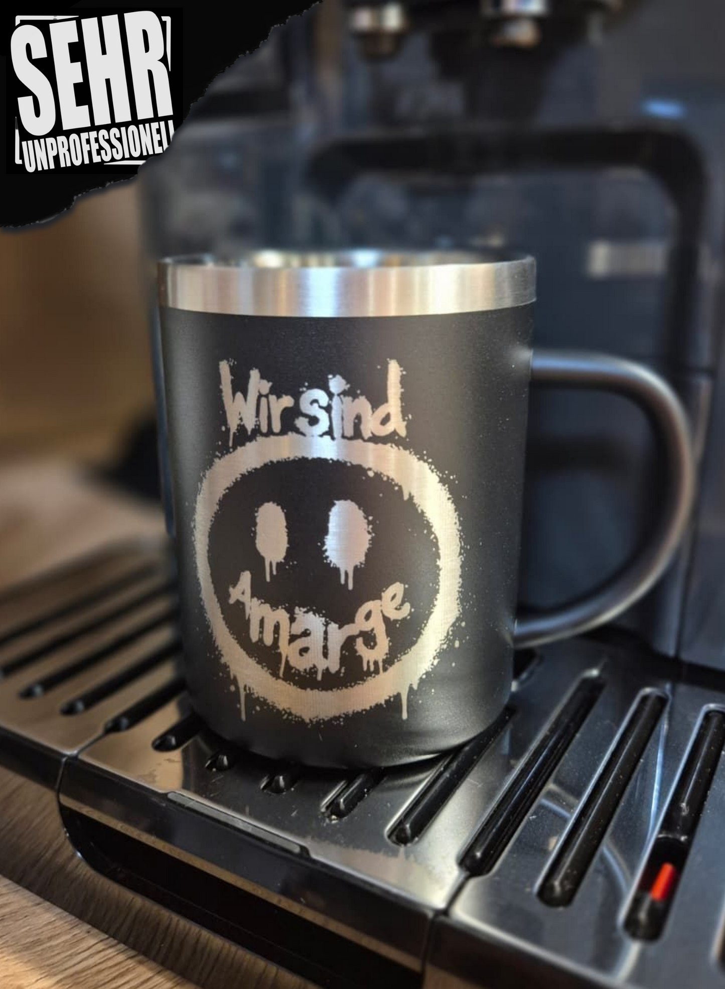 "Wir sind Amarge" Edelstahltasse