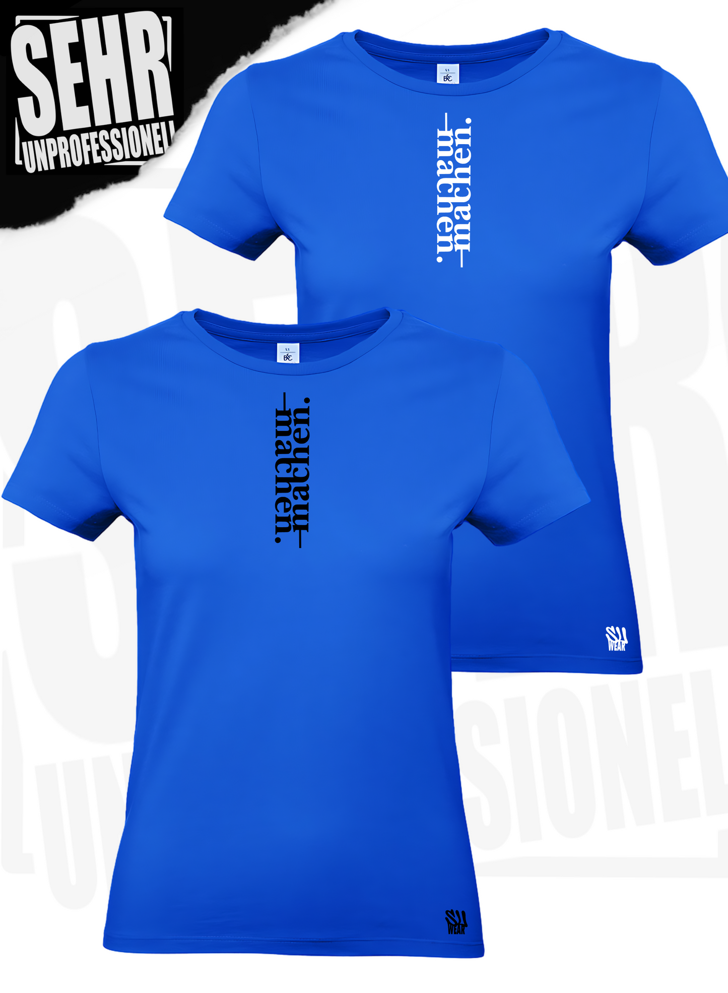 "machen." Regular- & Ladies-Shirt