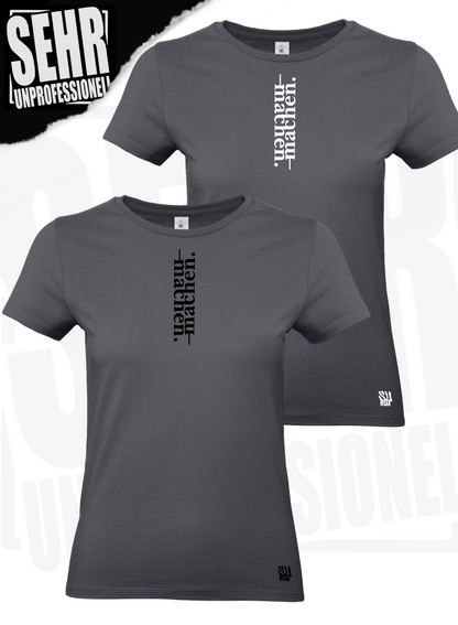 "machen." Regular- & Ladies-Shirt