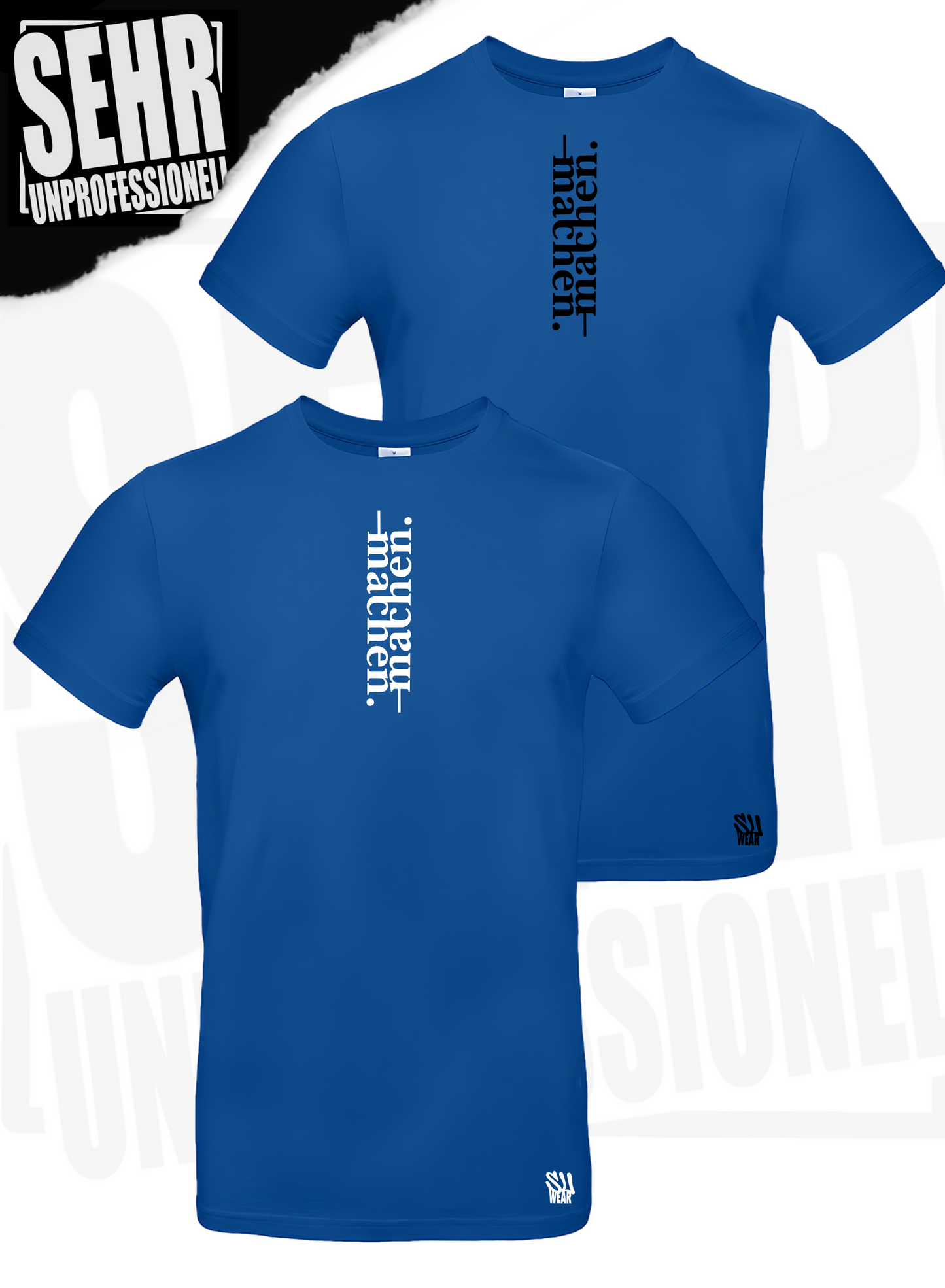 "machen." Regular- & Ladies-Shirt