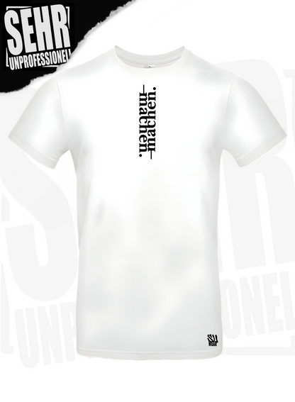 "machen." Regular- & Ladies-Shirt
